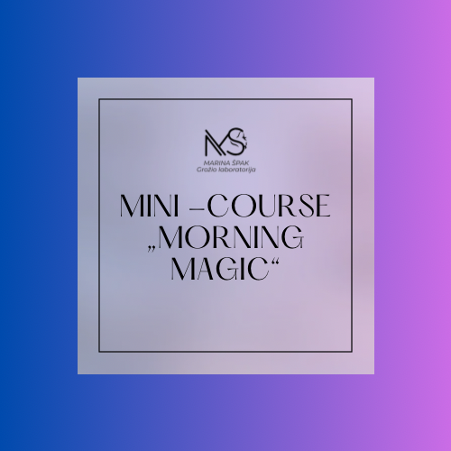 Mini-course  "Morning Magic"